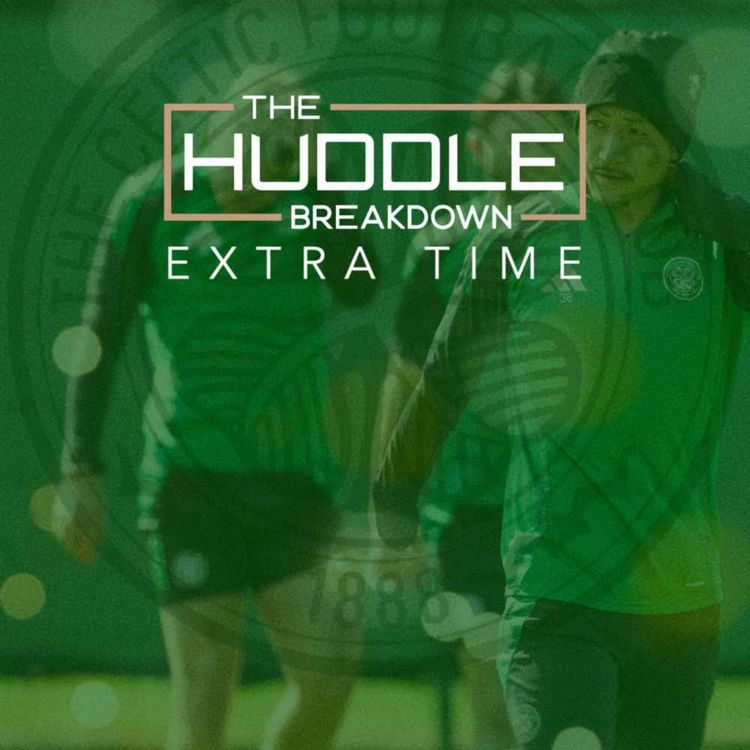 cover art for PREVIEW - THE HUDDLE BREAKDOWN EXTRA TIME: Hibs Preview | State of the Squad