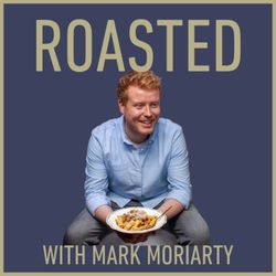 cover art for Roasted with Mark Moriarty